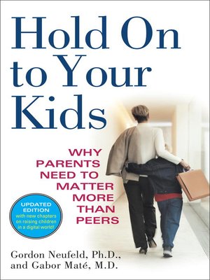 cover image of Hold On to Your Kids